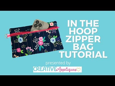 How to Make a Zippered Bag In-the-Hoop | Embroidery Machine Tutorial