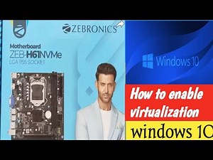 How to enable virtualization in Zebronics H61 motherboard ?