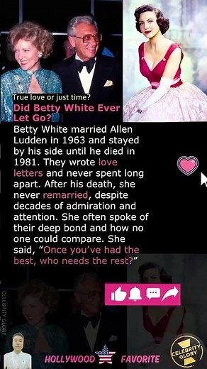 Did Betty White Ever Let Go?