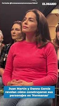Danna García revela por qué aceptó su papel en Hermanas un amor compartido / El Diario