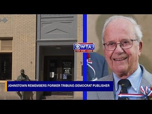 Johnstown remembers former Tribune-Democrat publisher Richard Mayer | WTAJ