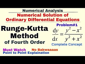 9. Runge-Kutta Method of Fourth Order | Concept & Problem#1 | Numerical Analysis | Numerical Methods