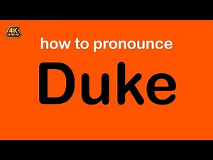 how to pronounce Duke correctly