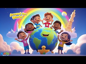 🌍 Around the World in a Song | Fun Kids Sing-Along Rhyme | KidTot Rhyme Time