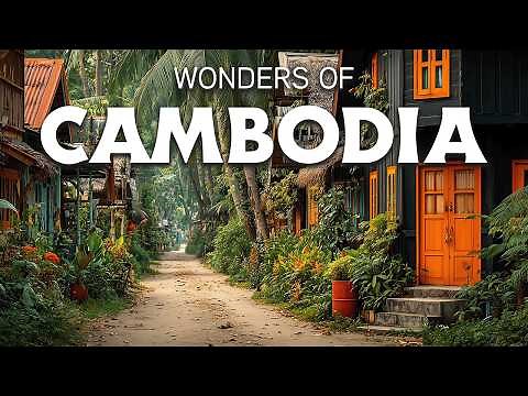 Wonders of CAMBODIA | The Best Places in Cambodia | Travel Documentary 4K