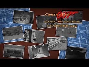 GoldenEye 007 N64 - 00 Agent - Custom levels livestream