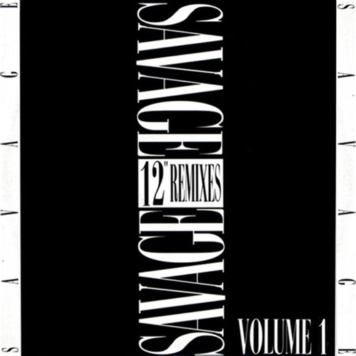 Savage - 12" Remixes Vol. 1