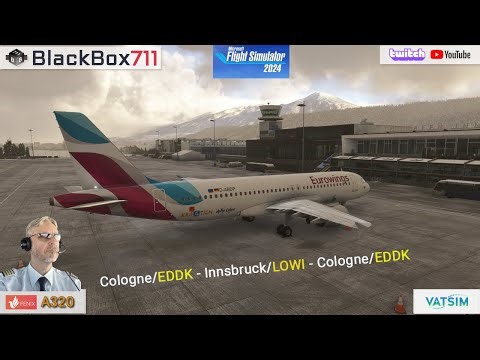 MSFS2024 - FENIX A320 | Cologne/EDDK to Innsbruck/LOWI - Cologne/EDDK | VATSIM
