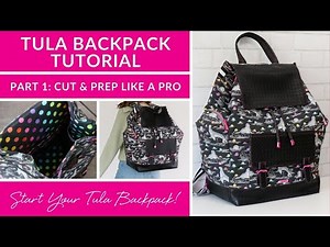 Tula Pink Backpack Tutorial – Part 1: Cut & Prep Like a Pro ✂️