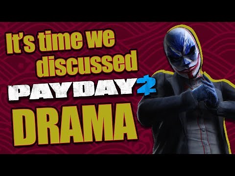 Payday 2: How Does Drama Work?