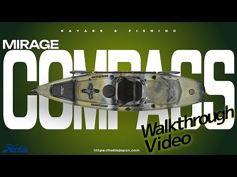 HOBIE Mirage Compassの詳細、組み立て｜足漕ぎカヤック｜ミラージュコンパス｜ホビーカヤック｜フィッシングカヤック｜