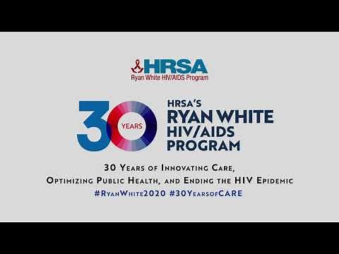 HRSA's Ryan White HIV/AIDS Program 30th Anniversary