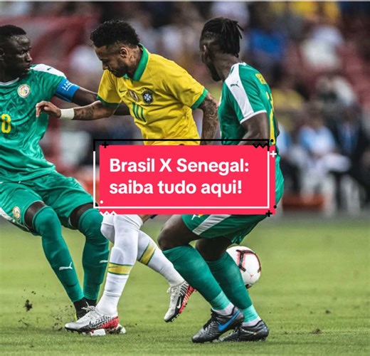 Brasil x Senegal: Conflito em Campo e Melhores Momentos