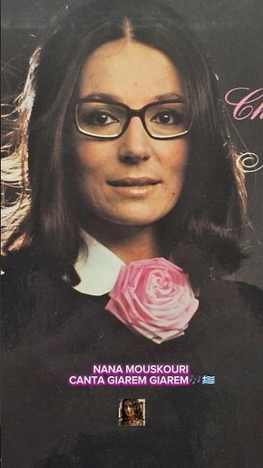 NANA MOUSKOURI CANTA GIAREM GIAREM 🎶🇬🇷 ‪@QueHistoriaeEssaMax‬