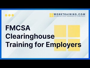 FMCSA Clearinghouse Training for Employers