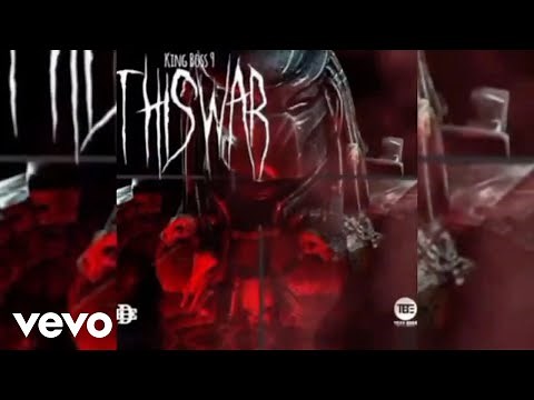 King Boss 9 - THIS WAR (Official Audio)