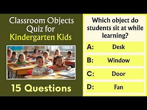 Classroom Objects Quiz for Kindergarten Kids | 15 Questions About School Items ✏️📚🖍️ | Online Test