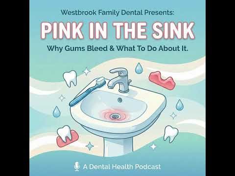 Pink in the Sink – Why Gums Bleed and How to Fix It