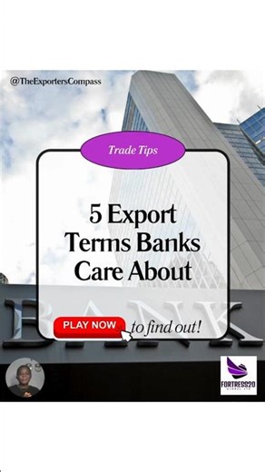 5 Export Terms Banks Care About #exportbanks #tradefinance #internationaltrade #financingexports