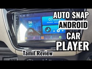 AUTO SNAP Car Android Player Review | Tamil |