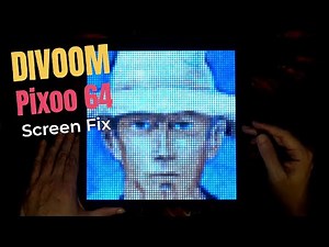 Divoom Pixoo 64 Screen Fix