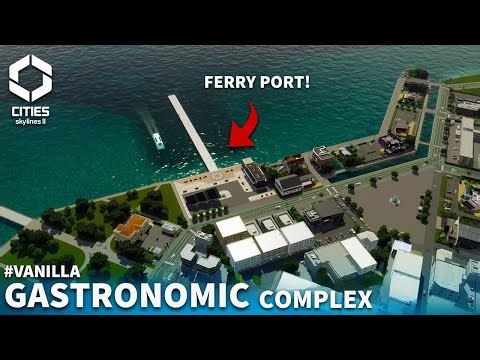 VANILLA 21 | Building a Ferry Route + Foodie Port Tour! [Cities: Skylines 2]