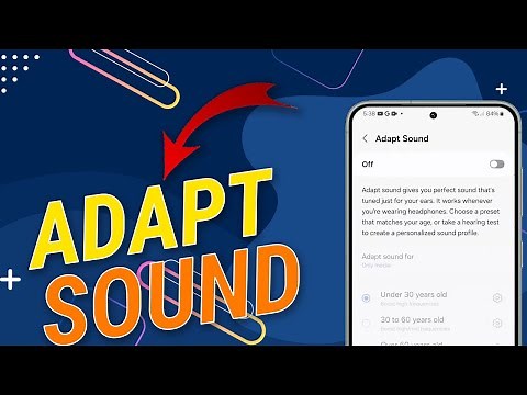 How To Configure The Samsung Galaxy Adapt Sound Feature