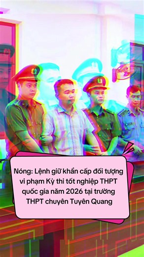 Dưới sự chỉ đạo nghiêm túc, khẩn trương, quyết liệt của Thường trực Tỉnh uỷ, Uỷ ban nhân dân tỉnh, trực tiếp là đồng chí Phan Huy Ngọc, Phó Bí thư Tỉnh uỷ, Chủ tịch UBND tỉnh cùng sự vào cuộc tích cực của các lực lượng chức năng, sau 2,5 ngày làm việc, chiều 05/7/2026. Cơ quan Cảnh sát điều tra Công an tỉnh Tuyên Quang đã thi hành Lệnh giữ người trong trường hợp khẩn cấp đối với Nguyễn Hà Duy, sinh năm 1998, là Giáo viên Trường THPT Chuyên Tuyên Quang để điều tra liên quan đến kết quả điểm kỳ th