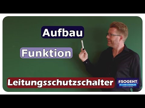 Aufbau und Funktion eines Leitungsschutzschalter (LSS) - einfach und anschaulich erklärt