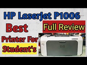 HP LaserJet P1006 Full Review I Best Printer For Students I Best Printer For Office