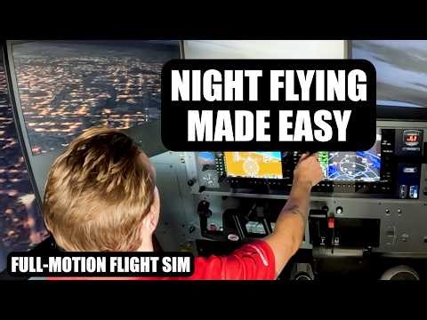 Tips for Flying at Night | Lesson in a Full-Motion Flight Simulator