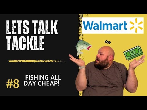 Buying Fishing Gear at Wal-Mart to Fish All Day
