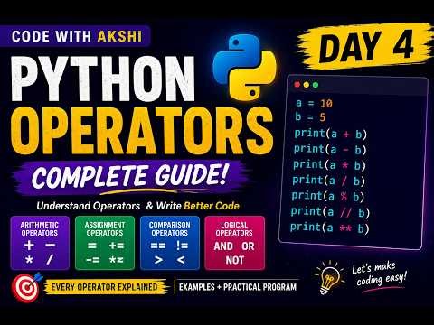 Python Operators Explained |Lesson 4 | Arithmetic, Assignment, Comparison & Logical |