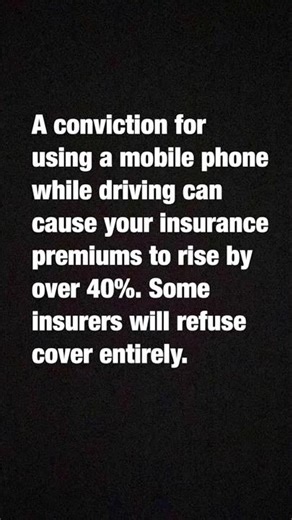 A conviction for using a mobile phone while driving can cause your insurance to rise by over 40%.