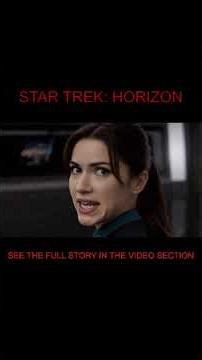 THE STAR TREK HORIZON: Entity Contact! Short