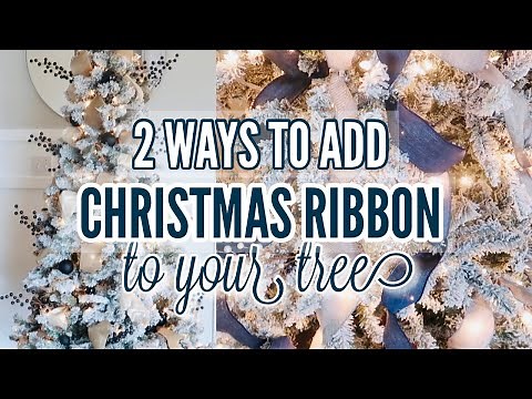 HOW TO HANG RIBBON ON A CHRISTMAS TREE *FAST*! / 2 WAYS TO HANG RIBBON ON A CHRISTMAS TREE
