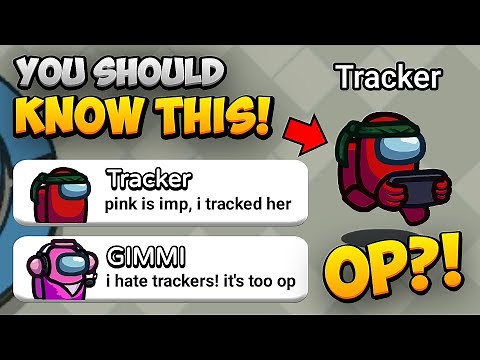 Among Us - Tracker Role (Everything You Need To Know)