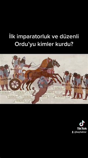 Tarihte ilk imparatorluğu ve düzenli orduyu kimler kurdu?