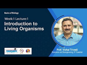 Lec 1: Introduction to Living Organisms
