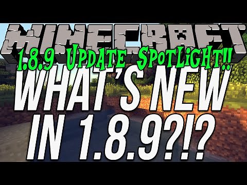 What's New In Minecraft 1.8.9?!? (Minecraft 1.8.9 Update Spotlight!!)