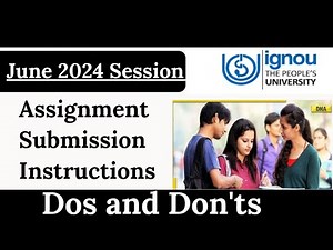 IGNOU Assignment Submission Guidelines June 2024 Session| IGNOU Assignment submission instructions