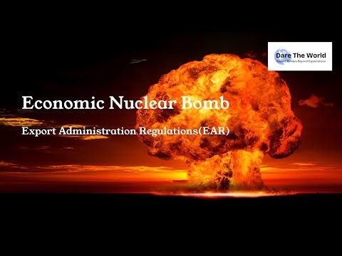 Economic nuclear bomb; EAR(Export Administration Regulations)