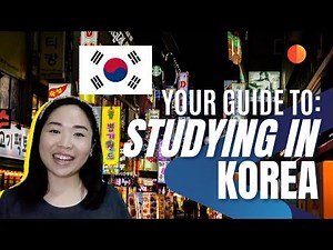Study in South Korea - The Ultimate Guide for International Students for 2023/2024 Intake