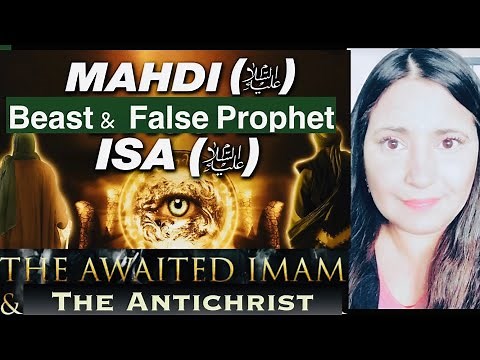 ISLAMIC End Times: Mahdi, Isa (Muslim Jesus) and Dajjal Antichrist