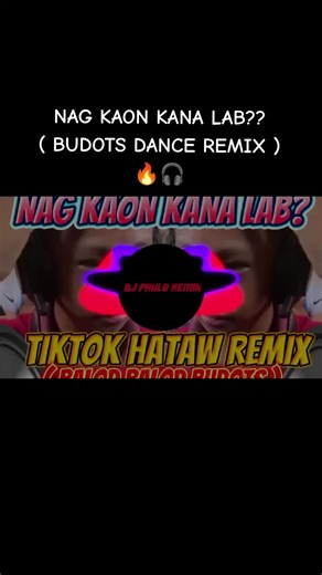 Nag Kaon Kana Lab: Budots Dance Remix