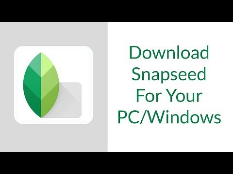 How to Download Snapseed in Your PC 2019 for Free| Windows 10/8/7