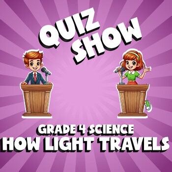 How Light Travels QUIZ SHOW Science Game - No Prep Grade 4 Review