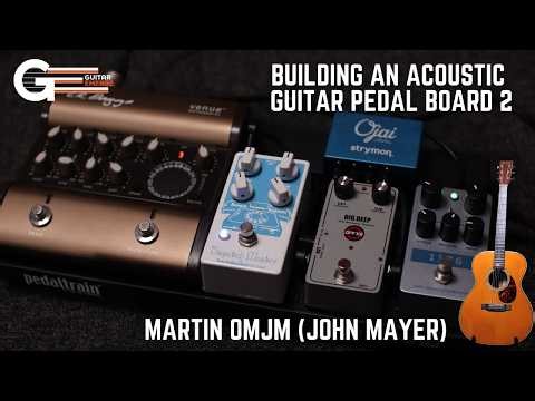 Building An Acoustic Guitar Pedal Board 2 (Using Martin OMJM John Mayer)