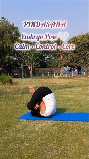 Pindasana🤍Curl inward. Slow down. Reconnect with urself. #yoga #pindasana #yogashorts #advancedyoga