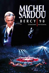 Michel Sardou - Bercy 98 - Concert Intégral